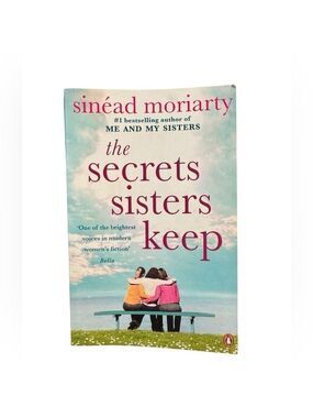 The Secrets Sister Keep by Sinead Moriarty